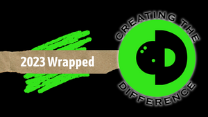 Creating the Difference 2023 - Wrapped