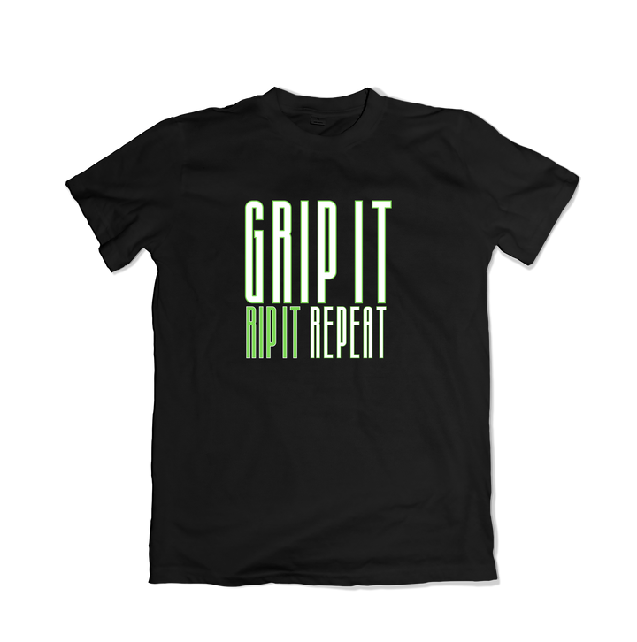 Grip It Rip It Repeat T-Shirt