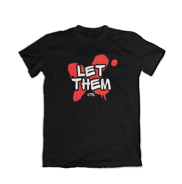 Let Them T-Shirt