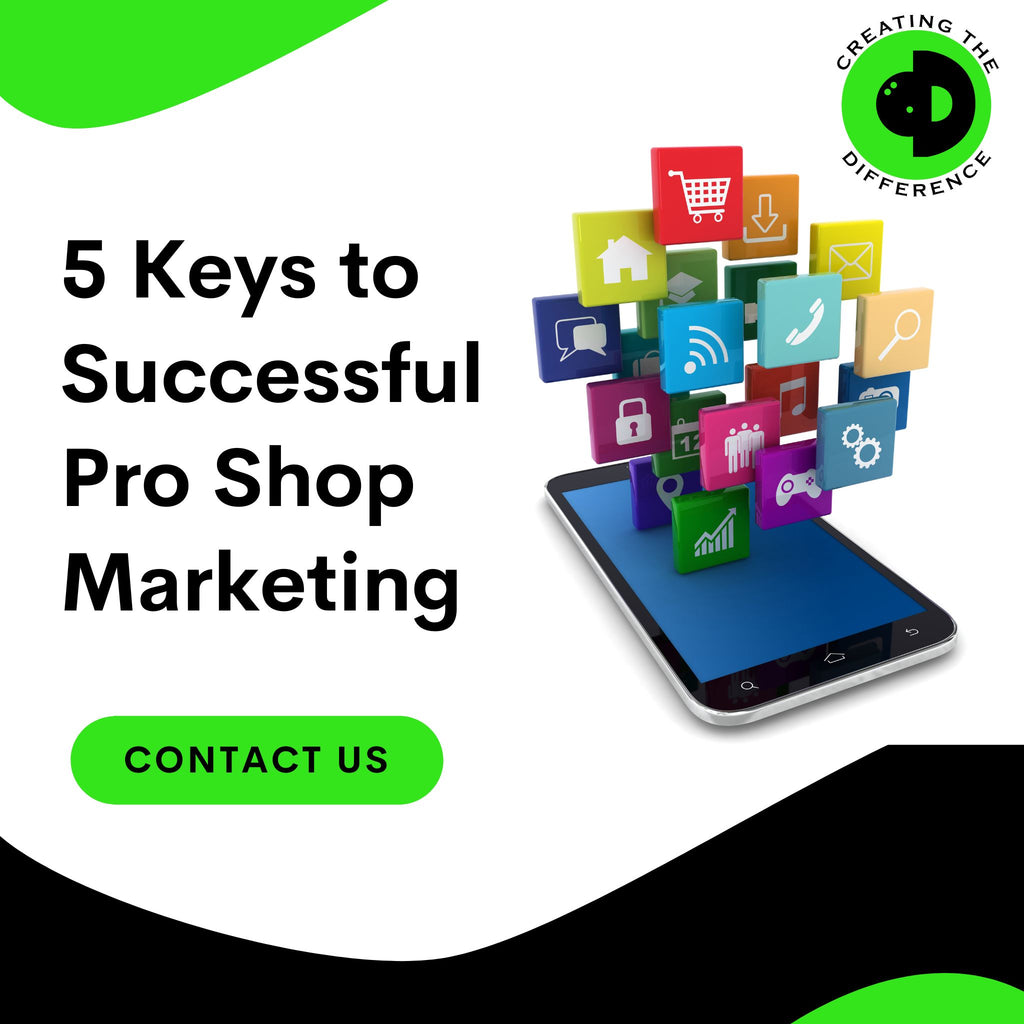 5 Keys to Successful Pro Shop Marketing