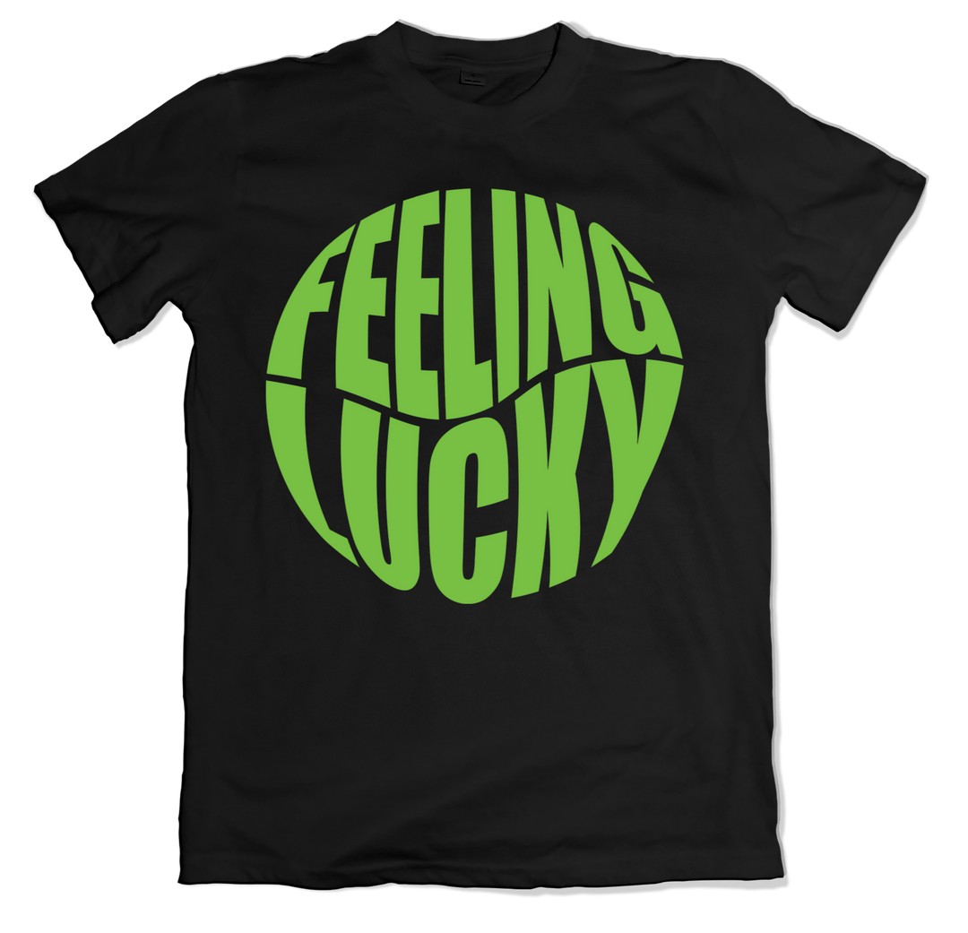 Feeling Lucky T-Shirt
