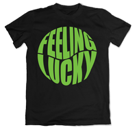 Feeling Lucky T-Shirt