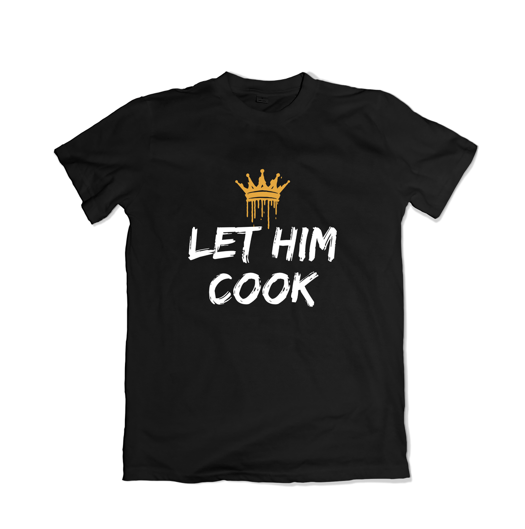 Let Him Cook T-Shirt
