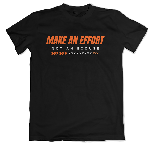 Make An Effort T-Shirt