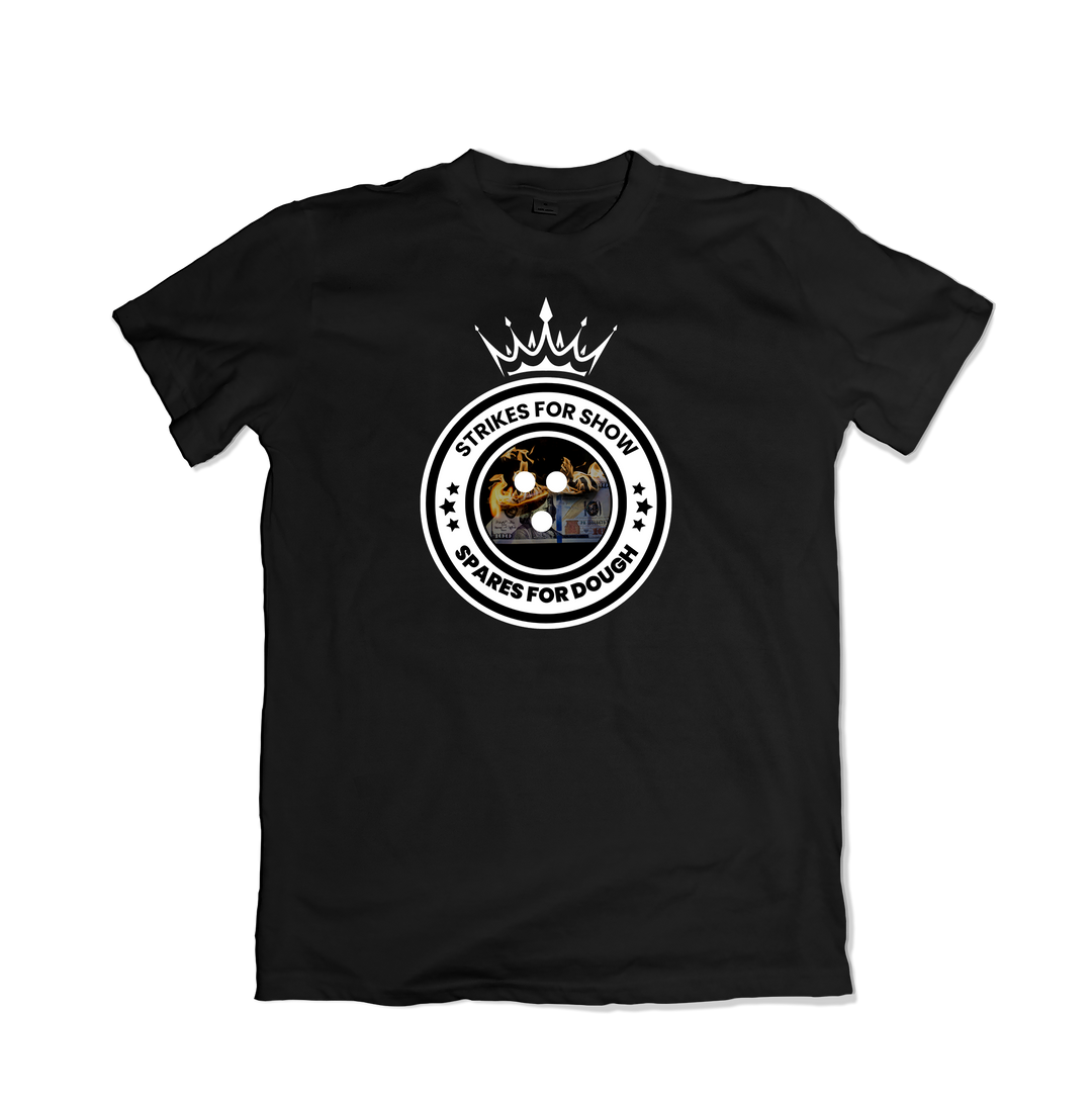 Strikes for Show Spares for Dough T-Shirt