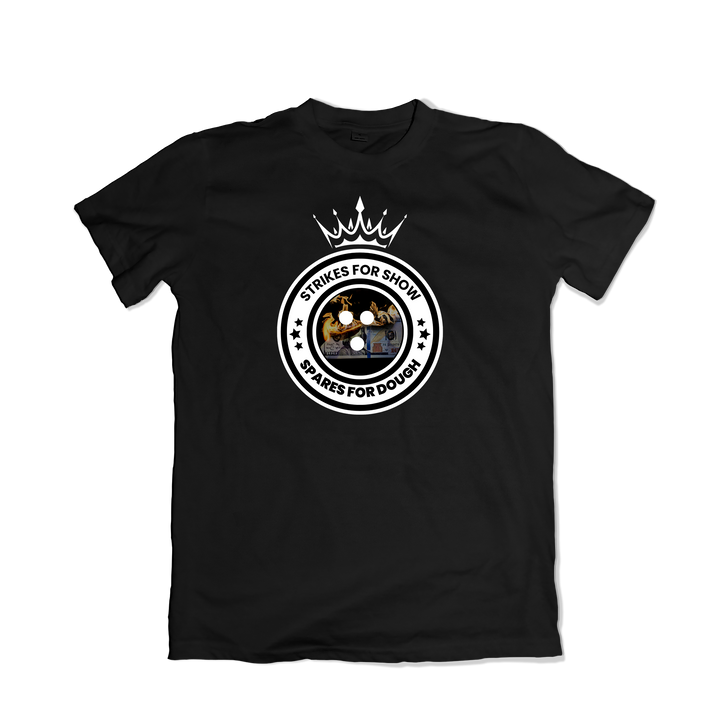Strikes for Show Spares for Dough T-Shirt