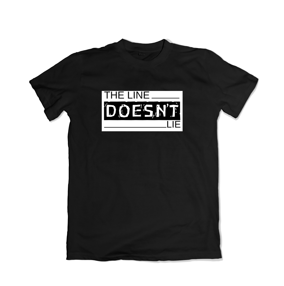 The Line Doesn't Lie T-Shirt