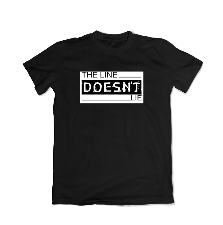 The Line Doesn't Lie T-Shirt