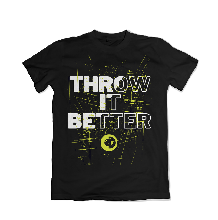 Throw It Better T-Shirt