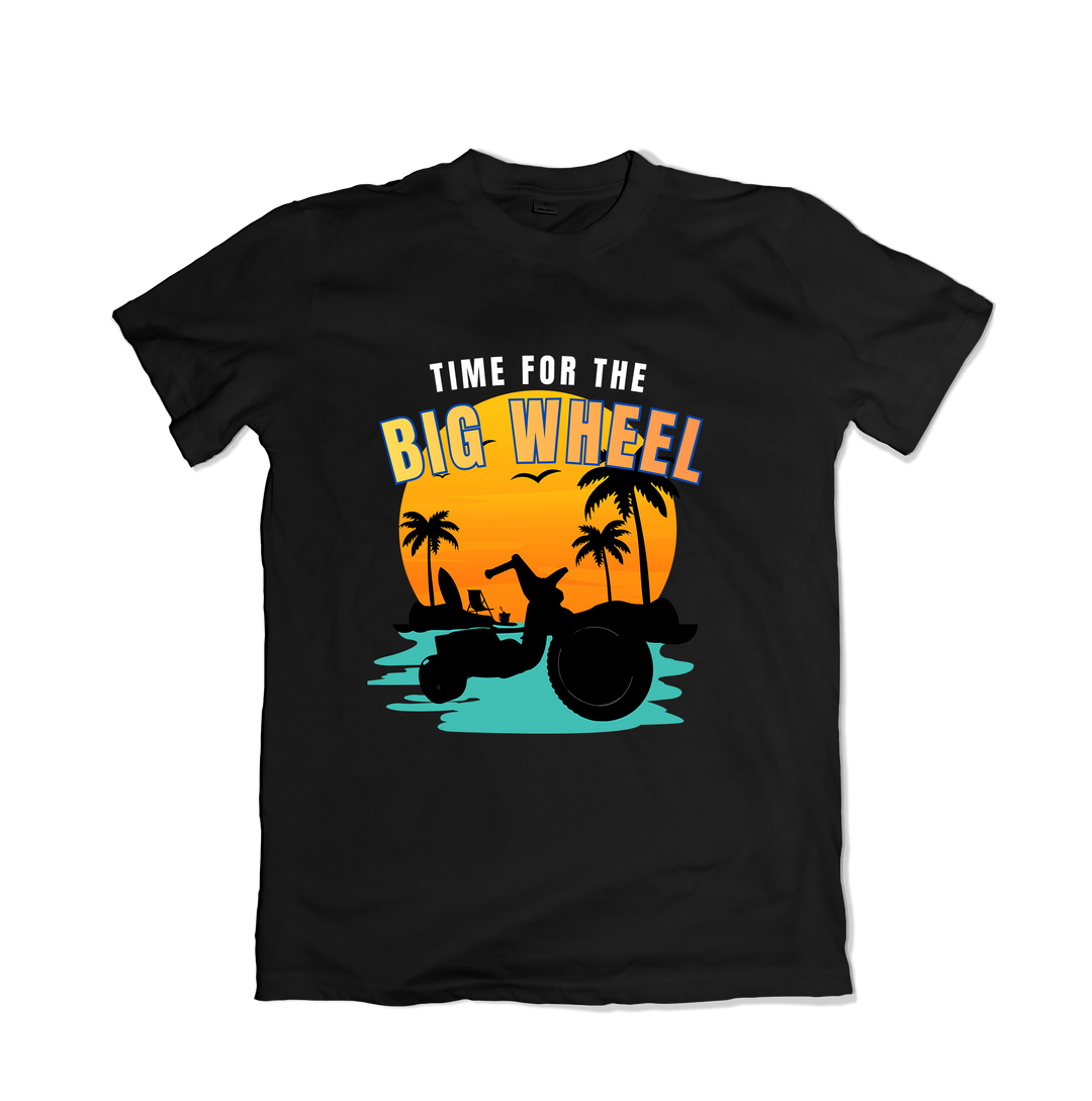 Time for the Big Wheel T-Shirt