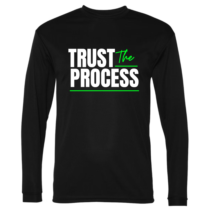 Trust the Process Long Sleeve Shirt