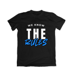 We Know the Rules T-Shirt