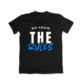 We Know the Rules T-Shirt