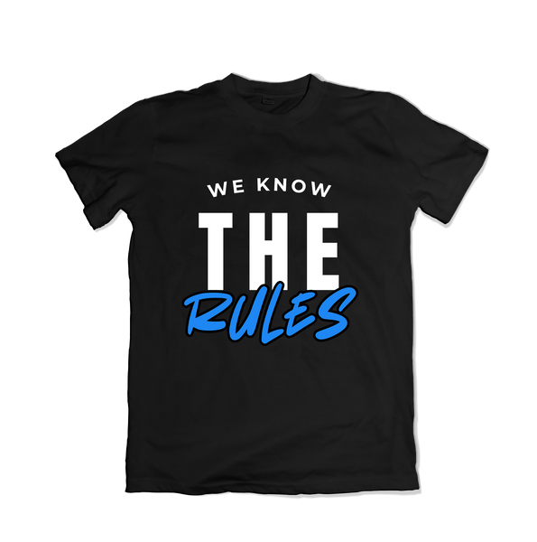 We Know the Rules T-Shirt