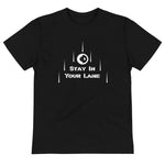 Stay in Your Lane T-Shirt